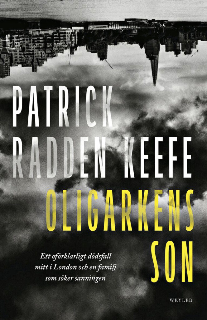 Bokomslag till Patrick Radden Keefes Oligarkens son.